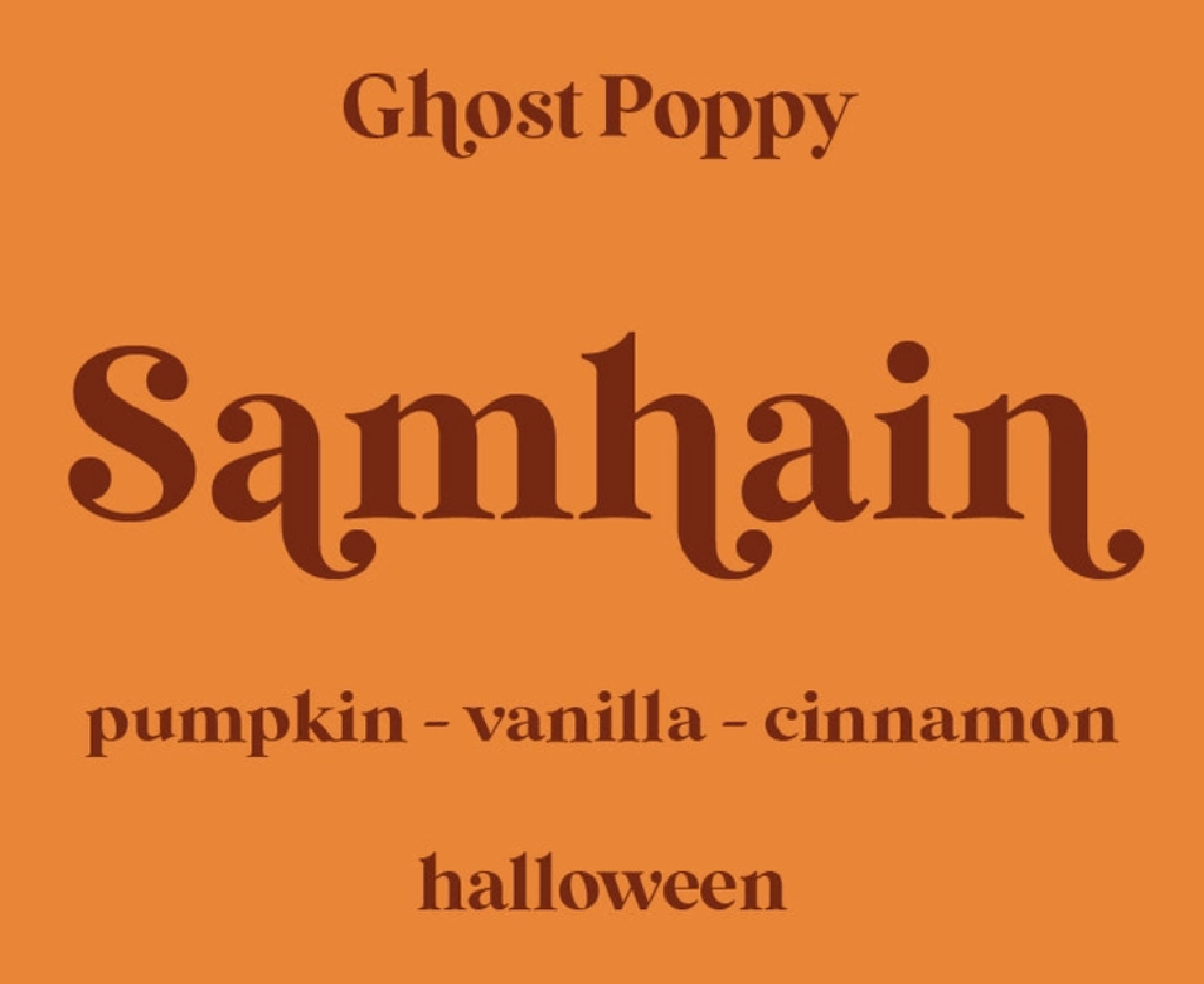 Ghost Poppy "Samhain" pumpkin - vanilla - cinnamon halloween